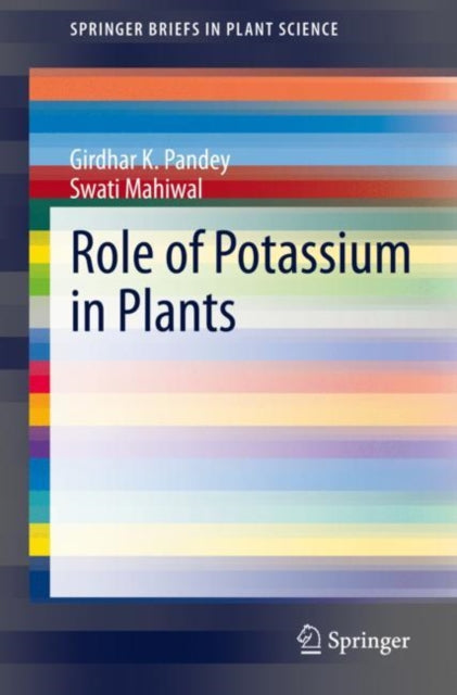 Book cover of: Role of Potassium in Plants. By: Girdhar K. Pandey