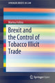 Book cover of: Brexit and the Control of Tobacco Illicit Trade. By: Marina Foltea
