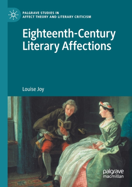 Book cover of: Eighteenth-Century Literary Affections. By: Louise Joy