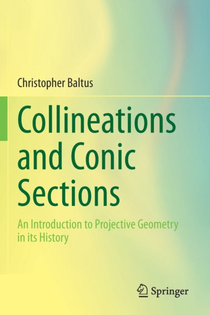 Book cover of: Collineations and Conic Sections. By: Christopher Baltus