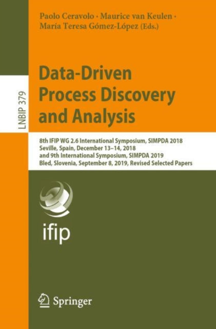 Book cover of: Data-Driven Process Discovery and Analysis. By: Paolo Ceravolo