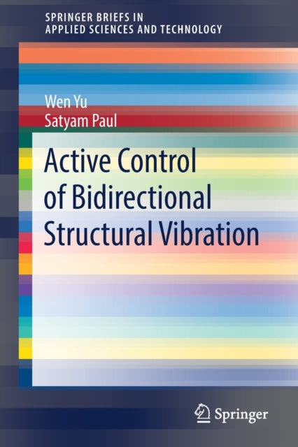 Book cover of: Active Control of Bidirectional Structural Vibration. By: Wen Yu