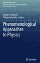 Book cover of: Phenomenological Approaches to Physics. By: Harald A. Wiltsche