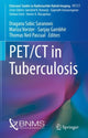 Book cover of: PET/CT in Tuberculosis. By: Dragana Sobic Saranovic