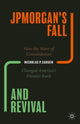 Book cover of: JPMorgan’s Fall and Revival. By: Nicholas P. Sargen