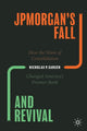 Book cover of: JPMorgan’s Fall and Revival. By: Nicholas P. Sargen