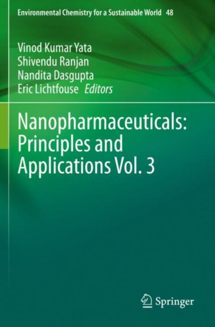 Book cover of: Nanopharmaceuticals: Principles and Applications Vol. 3. By: Vinod Kumar Yata