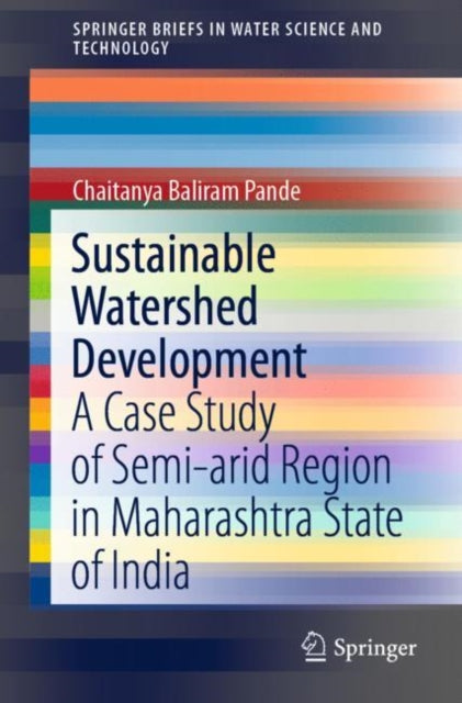 Book cover of: Sustainable Watershed Development. By: Chaitanya Baliram Pande