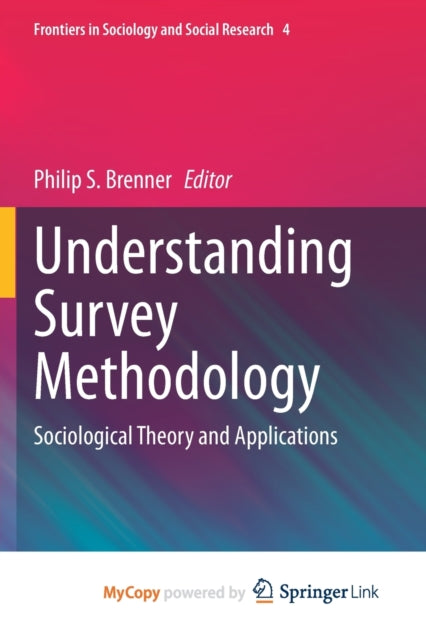 Book cover of: Understanding Survey Methodology. By: Philip S. Brenner