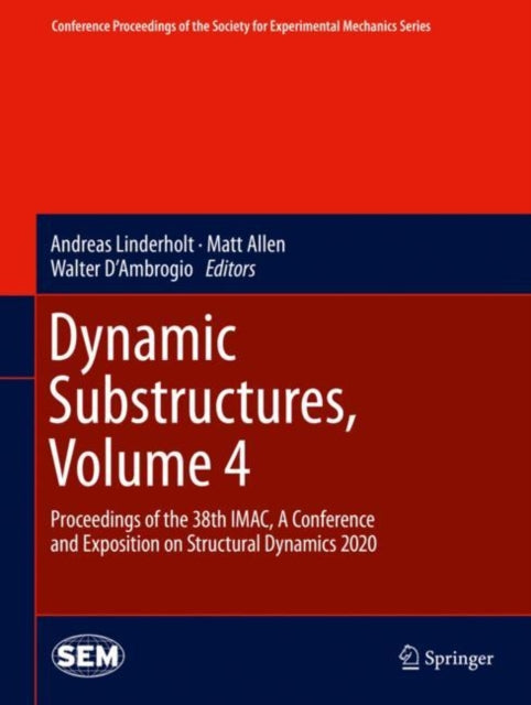 Book cover of: Dynamic Substructures, Volume 4. By: Andreas Linderholt