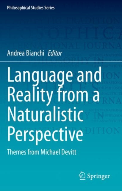 Book cover of: Language and Reality from a Naturalistic Perspective. By: Andrea Bianchi
