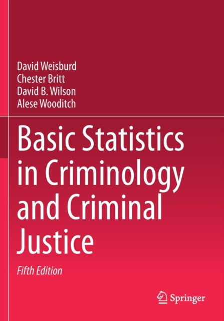 Book cover of: Basic Statistics in Criminology and Criminal Justice. By: David Weisburd