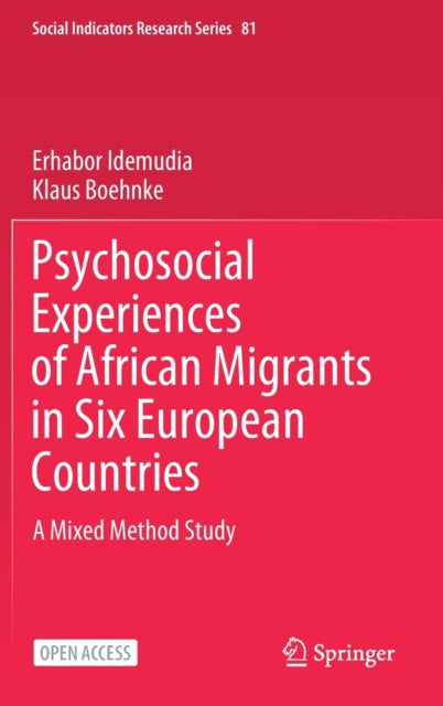 Book cover of: Psychosocial Experiences of African Migrants in Six European Countries. By: Erhabor Idemudia