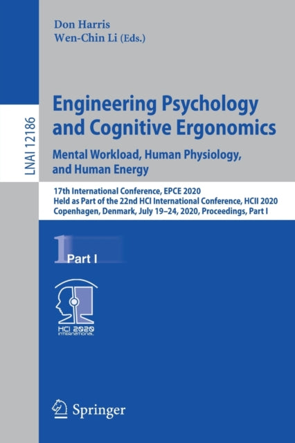 Book cover of: Engineering Psychology and Cognitive Ergonomics. Mental Workload, Human Physiology, and Human Energy. By: Don Harris