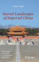Book cover of: Sacred Landscapes of Imperial China. By: Giulio Magli