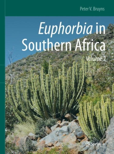 Book cover of: Euphorbia in Southern Africa. By: Peter V. Bruyns