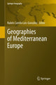 Book cover of: Geographies of Mediterranean Europe. By: Rubén Camilo Lois-González