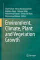 Book cover of: Environment, Climate, Plant and Vegetation Growth. By: Shah Fahad