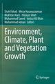 Book cover of: Environment, Climate, Plant and Vegetation Growth. By: Shah Fahad