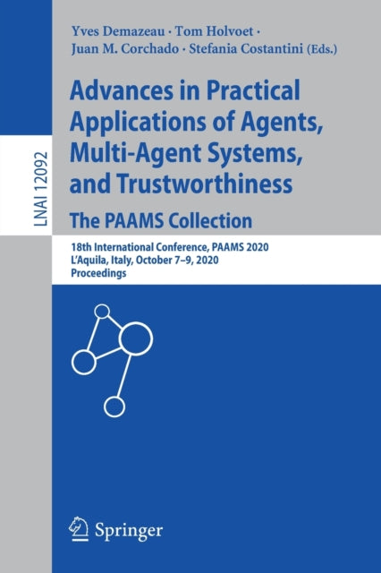 Book cover of: Advances in Practical Applications of Agents, Multi-Agent Systems, and Trustworthiness. The PAAMS Collection. By: Yves Demazeau