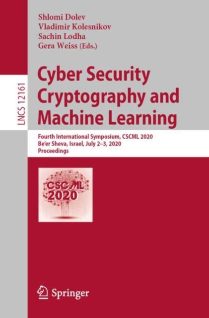 Book cover of: Cyber Security Cryptography and Machine Learning. By: Shlomi Dolev