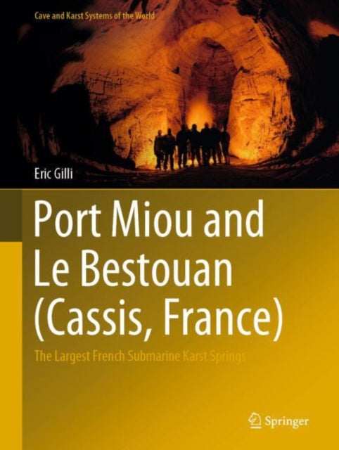 Book cover of: Port Miou and Le Bestouan (Cassis, France). By: Eric Gilli
