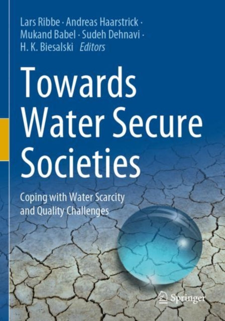 Book cover of: Towards Water Secure Societies. By: Lars Ribbe