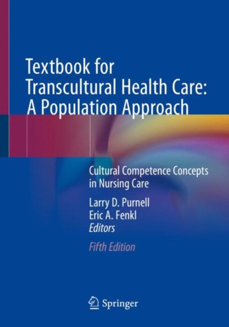 Book cover of: Textbook for Transcultural Health Care: A Population Approach. By: Larry D. Purnell