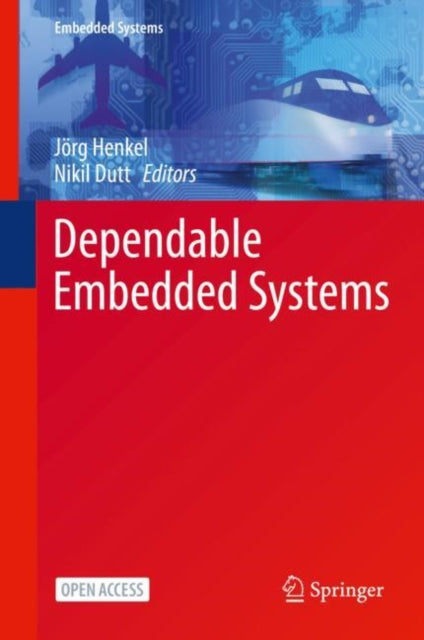 Book cover of: Dependable Embedded Systems. By: Jörg Henkel