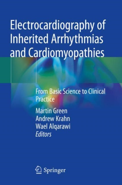 Book cover of: Electrocardiography of Inherited Arrhythmias and Cardiomyopathies. By: Martin Green