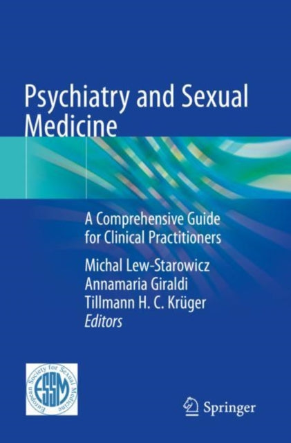 Book cover of: Psychiatry and Sexual Medicine. By: Michal Lew-Starowicz