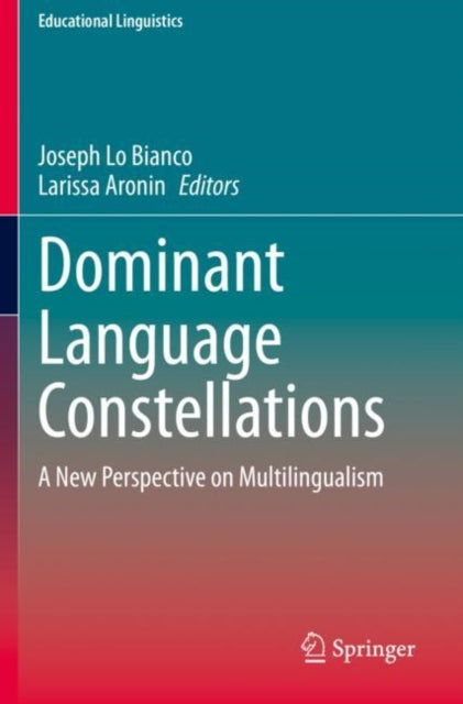 Book cover of: Dominant Language Constellations. By: Joseph Lo Bianco