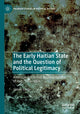 Book cover of: Early Haitian State and the Question of Political Legitimacy. By: James Forde