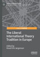 Book cover of: Liberal International Theory Tradition in Europe. By: Knud Erik Jørgensen