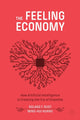 Book cover of: Feeling Economy. By: Roland T. Rust