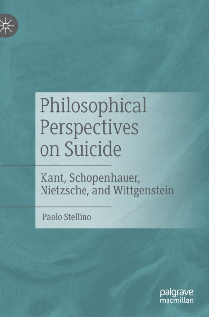 Book cover of: Philosophical Perspectives on Suicide. By: Paolo Stellino