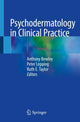 Book cover of: Psychodermatology in Clinical Practice. By: Anthony Bewley