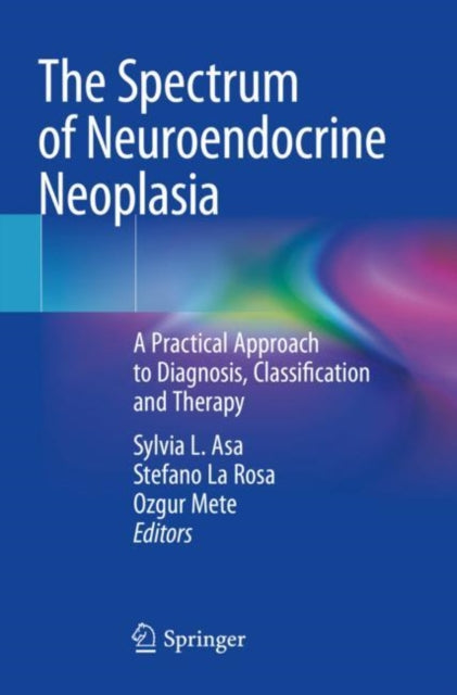 Book cover of: Spectrum of Neuroendocrine Neoplasia. By: Sylvia L. Asa
