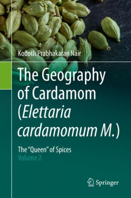 Book cover of: Geography of Cardamom (Elettaria cardamomum M.). By: Kodoth Prabhakaran Nair