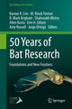 Book cover of: 50 Years of Bat Research. By: Burton K. Lim