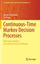 Book cover of: Continuous-Time Markov Decision Processes. By: Alexey Piunovskiy