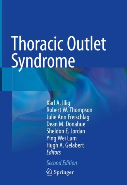Book cover of: Thoracic Outlet Syndrome. By: Karl A. Illig