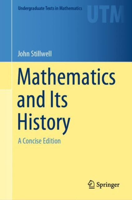 Book cover of: Mathematics and Its History. By: John C. Stillwell