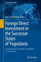 Book cover of: Foreign Direct Investment in the Successor States of Yugoslavia. By: Joel I. Deichmann