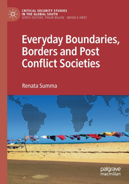 Book cover of: Everyday Boundaries, Borders and Post Conflict Societies. By: Renata Summa