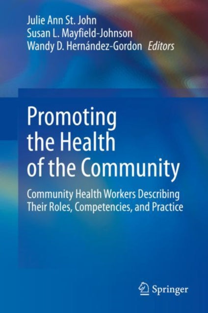 Book cover of: Promoting the Health of the Community. By: Julie Ann St. John