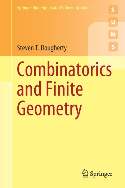 Book cover of: Combinatorics and Finite Geometry. By: Steven T. Dougherty