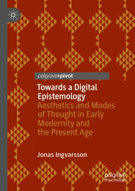 Book cover of: Towards a Digital Epistemology. By: Jonas Ingvarsson