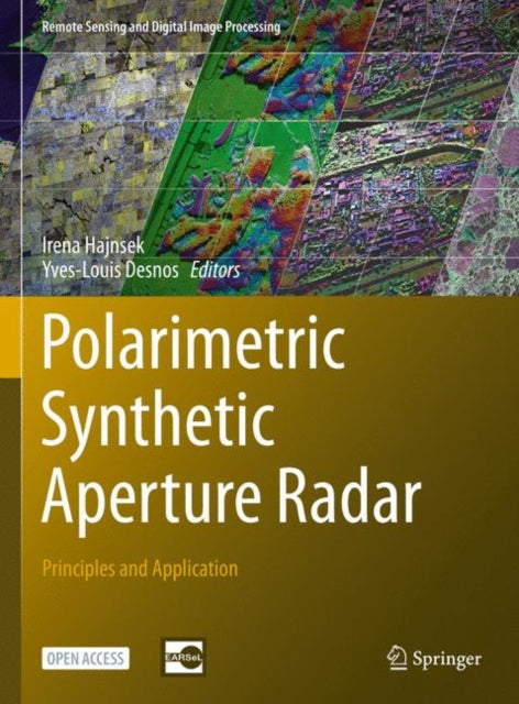 Book cover of: Polarimetric Synthetic Aperture Radar. By: Irena Hajnsek