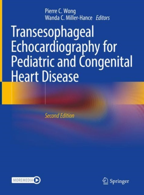 Book cover of: Transesophageal Echocardiography for Pediatric and Congenital Heart Disease. By: Pierre C. Wong